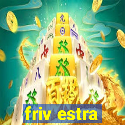 friv estra